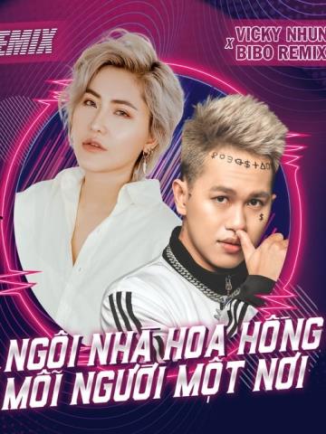 Ngôi Nhà Hoa Hồng x Mỗi Người Một Nơi - HOT TIK TOK - BiBo Remix