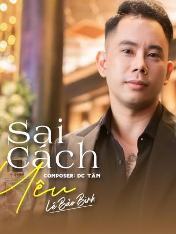 SAI CÁCH YÊU - LÊ BẢO BÌNH