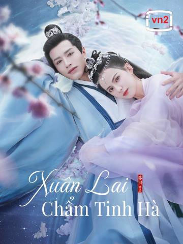 Xuân Lai Chẩm Tinh Hà