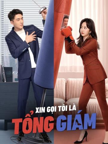 Xin Gọi Tôi Là Tổng Giám