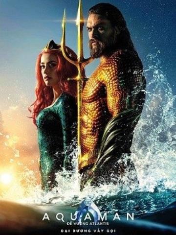 AQUAMAN ĐẾ VƯƠNG ATLANTIS