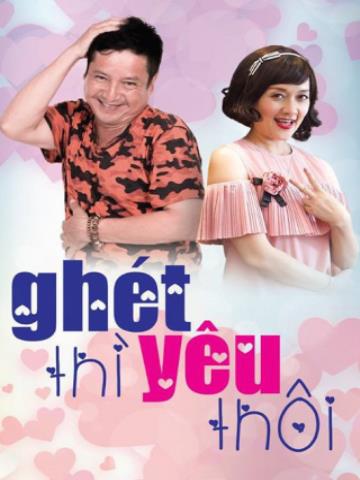 Ghét thì yêu thôi