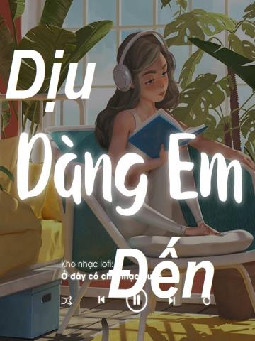 Dịu Dàng Em Đến - Mùi Hương Em Nồng Say