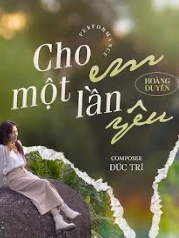 Cho Em Một Lần Yêu - Hoàng Duyên