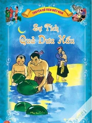 Mai An Tiêm - Sự Tích Trái Dưa Hấu