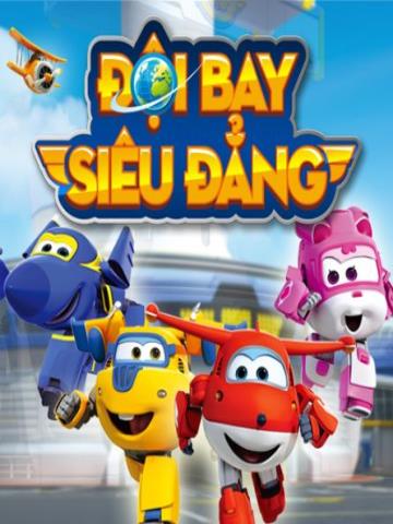 Đội Bay Siêu Đẳng - Trọn bộ