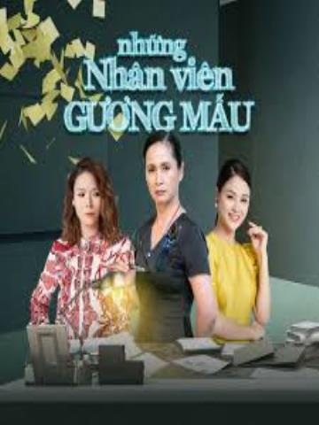 NHỮNG NHÂN VIÊN GƯƠNG MẪU