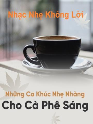 Nhạc Nhẹ Cafe Sáng - Nhạc Phòng Trà Cực Hay