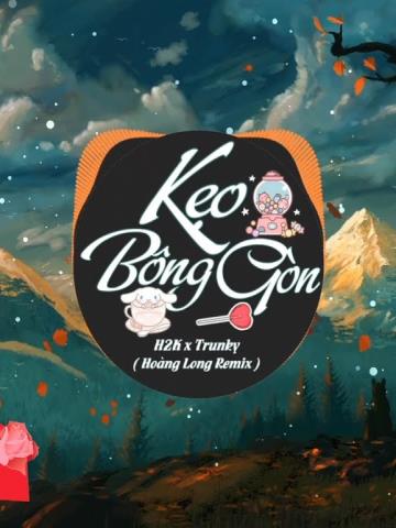 Kẹo Bông Gòn - Top Remix Thích Nhiều