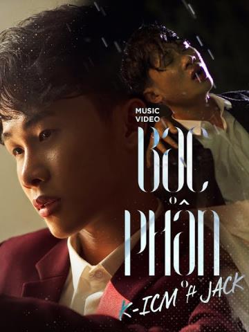 BẠC PHẬN - K-ICM ft JACK