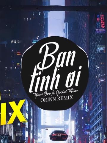 Bạn Tình Ơi - Eric T-J REMIX - Yuni Boo ft Goctoi Mixer - EDM 8D Tiktok