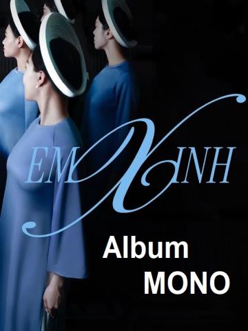 Em Xinh - MONO Đi Tìm Tình yêu